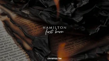 Hamilton - First Burn (slowed + reverb)