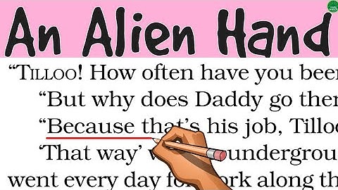 Class 7 English Chapter 10 An Alien Hand | An Alien Hand Class 7 English Chapter 10 |