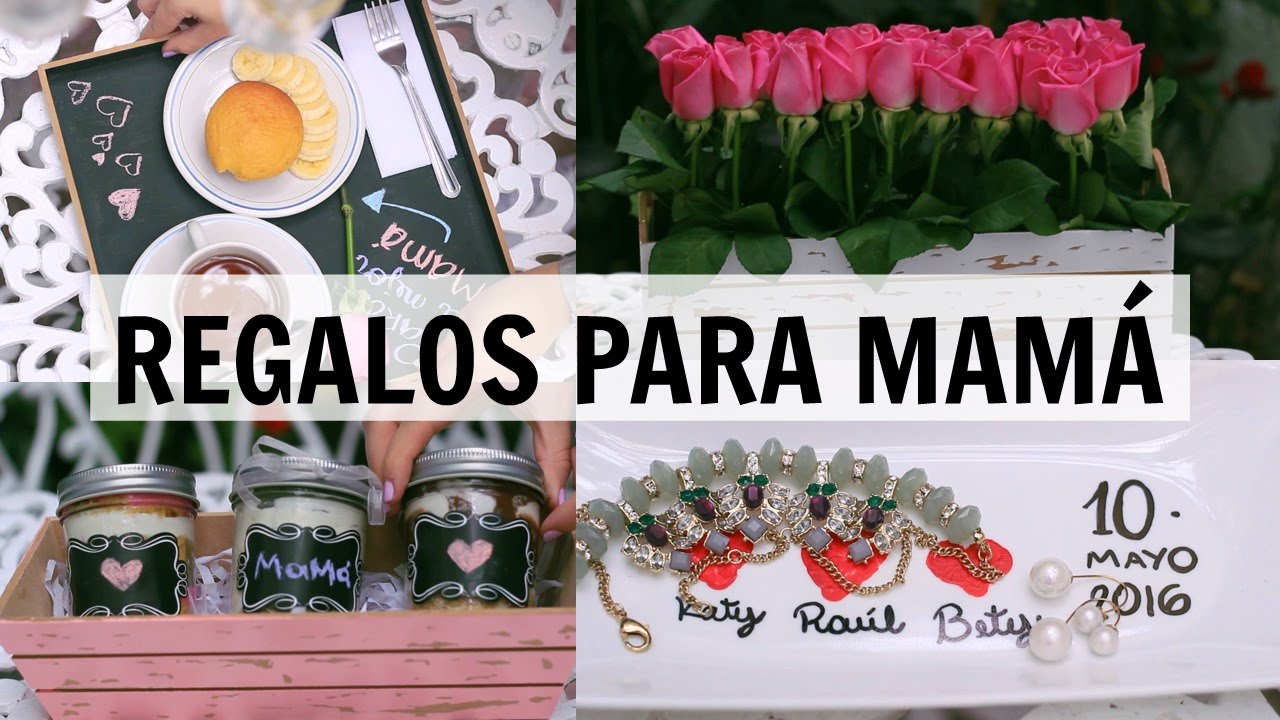 4 REGALOS SUPER FÁCILES QUE TU MAMÁ AMARÁ - DIY | What The Chic - YouTube
