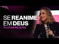 Se reanime em deus  talitha pereira