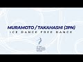 Muramoto/Takahashi (JPN) | Ice Dance FD | ISU FC FS Championships 2022 | Tallinn | #FigureSkating