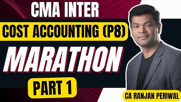 CMA Inter Cost Accounting (P8) Marathon Part 1