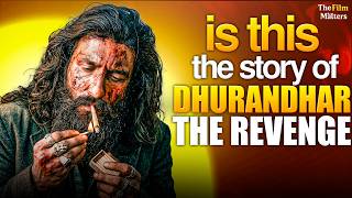 Is This The Real Story Of Dhurandhar 2? Full Plot Breakdown