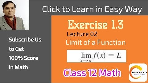 Exercise 1.3 | Limit of Function | Lec 02 | Class 12 Math | Urdu / Hindi