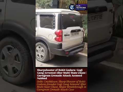 Sharpshooter of Rohit Godara–Gogi Gang Arrested After Multi-State Chase | Gurugram Grenade Attack