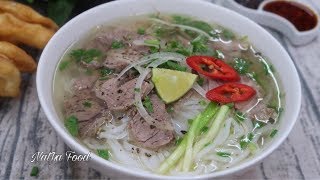 Cách Nấu Phở Bò Ngon Hoàn Toàn Chinh Phục Người Dùng