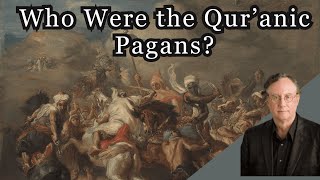 Who Were the Qur'anic Pagans? | What does Kafara Mean? | Dr. Juan Cole
