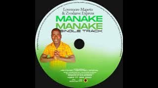 Manake Manake - Lovemore Mapeto & Zvodazve Express