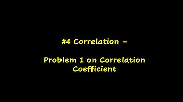 #4 Correlation Coefficient - Problem 1 - MadhavanSV