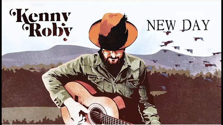 Kenny Roby - New Day - Official Lyric Video - 2022