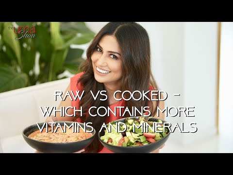 Raw Vs Cooked Which Contains More Vitamins and Minerals