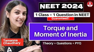 Torque and Moment of Inertia | NEET 2024 | Class 11th Physics by Tamanna Chaudhary
