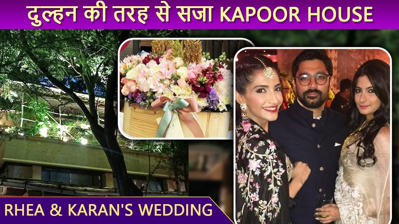 Rhea Kapoor Wedding | Celebrations At The Kapoor House | Flower Decor Reaches Their Home