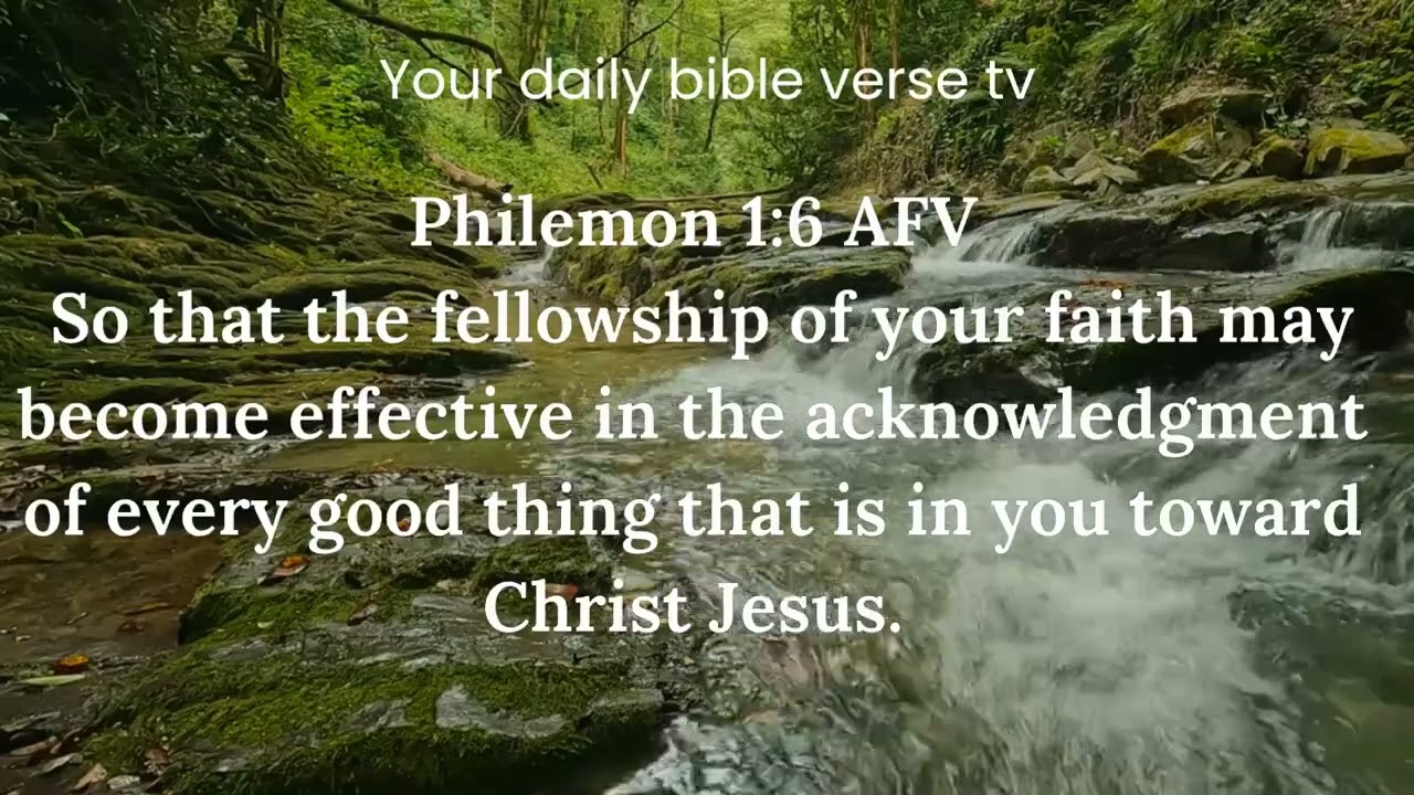 Faith is effective when we acknowledge the benefits we have in Christ| Philemon 1:6