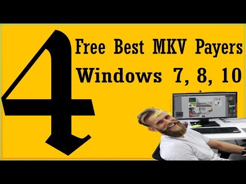 free-best-mkv-player-for-windows-7,-8,-xp,-10-pc-to-play-mkv-videos-mp4-vob-avi-360-videos-4k-videos