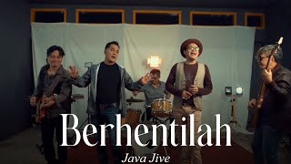 Java Jive - Berhentilah (Official Lyric Video)