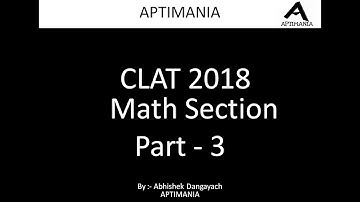 CLAT 2018 Actual paper (Math Section) Part 3