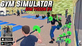 Gym Simulator: Gym Tycoon 24 Android Gameplay