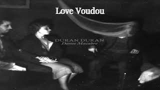 Duran Duran - Love Voudou