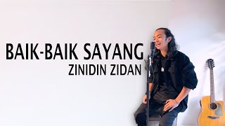 Baik Baik sayang 2022 - Zinidin Zidan