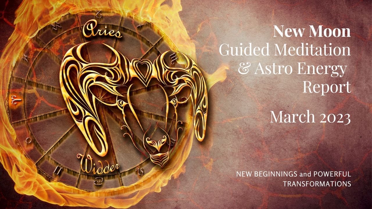 NEW MOON Guided Meditation / MARCH 21, 2023 / New Beginnings and ...