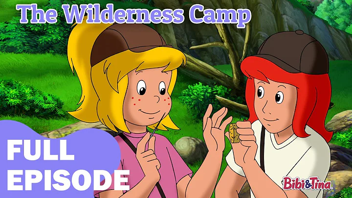 Bibi and Tina - The Wilderness Camp (FULL EPISODE)