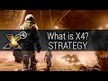 What is X4: Foundations? STRATEGY (Part 6 of 6)