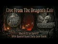 Wyvern Kodiak Live From The Dragon's Lair- Episode 14- With Special Guest @dailygearguide