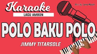 Karaoke POLO BAKU POLO - Jimmy Titarsole // Music By Lanno Mbauth