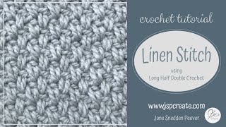 Linen Stitch Crochet Tutorial with Long Half Double Crochet