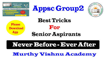 Appsc Group2 BEST TRICKS For Senior Aspirants || Group2 Preparation Tips | Murthy Vishnu Academy