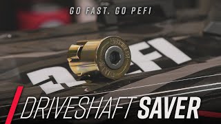 Precision EFI driveshaft saver