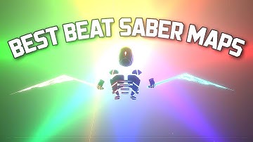 TOP 5 BEST BEAT SABER MAPS
