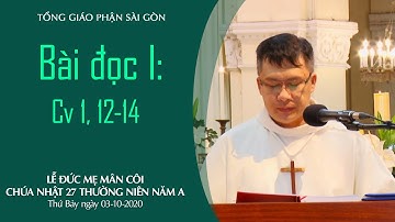Bài đọc I: Cv 1,12-14 - Lễ Đức Mẹ Mân Côi