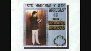 Urbano Arroyo = Sin manchas Y Sin Arrugas chords