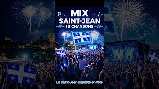 MIX SAINT‑JEAN – 18 chansons pour célébrer le Québec  🎶   #shorts   #FêteNationale