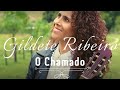 Gildete Ribeiro | O CHAMADO