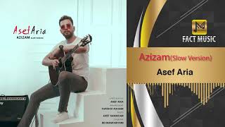 Asef Aria - Azizam | عزیزم - آصف آریا
