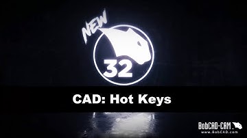 BobCAD CAM V32 Getting Started CAD: Hot Keys