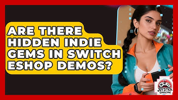 Are There Hidden Indie Gems In Switch eShop Demos? - Joystick Generations