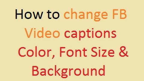 How to change FB Video Subtitle