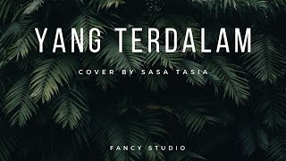 Noah - Yang Terdalam (Cover by Sasa Tasia)