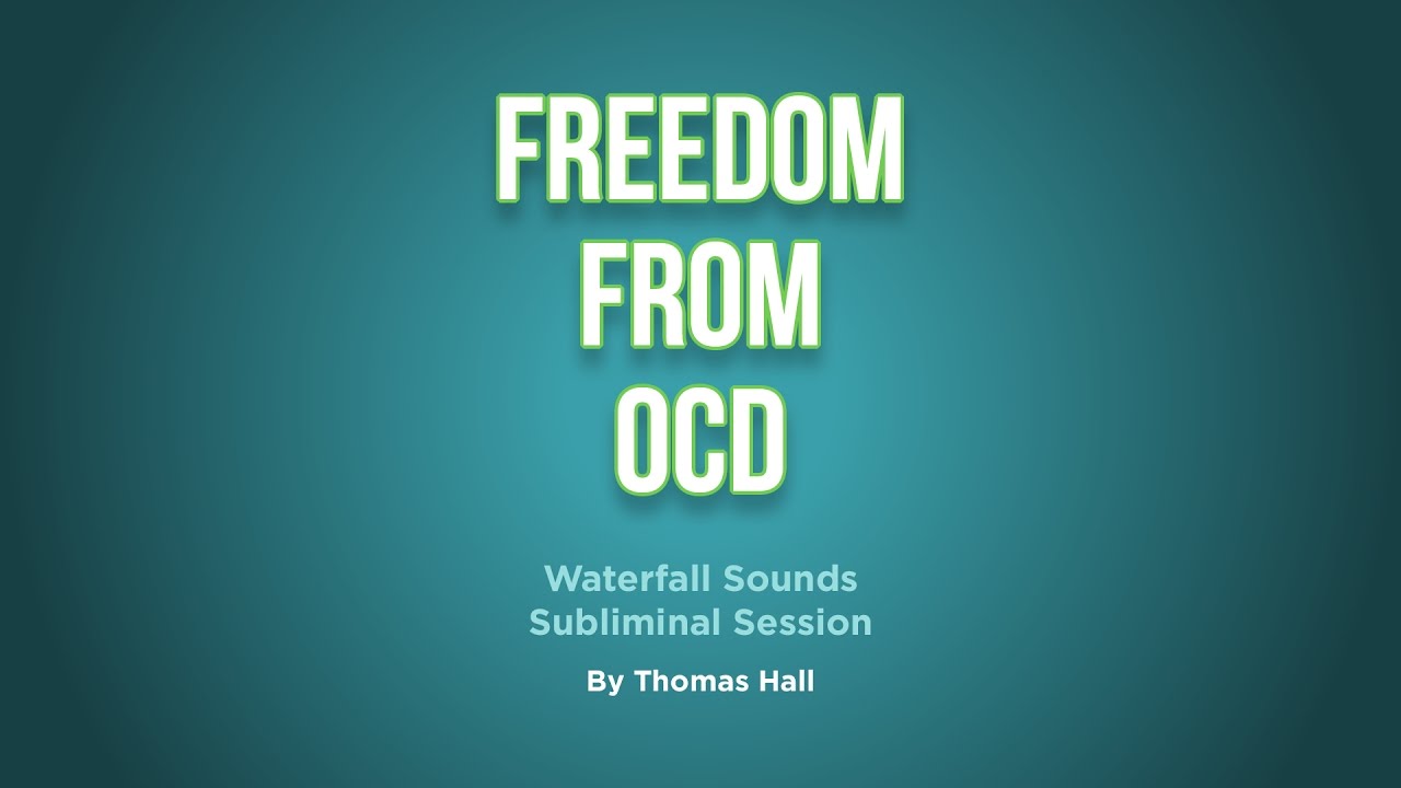 Freedom From OCD - Waterfall Sounds Subliminal Session - By Minds in Unison