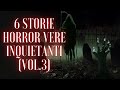 6 storie horror vere inquietanti vol3