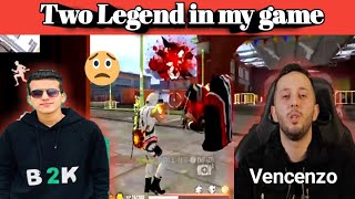 #b2k and #vencenzo in my game || Two legend kill my Squad  ||LGI FF gaming