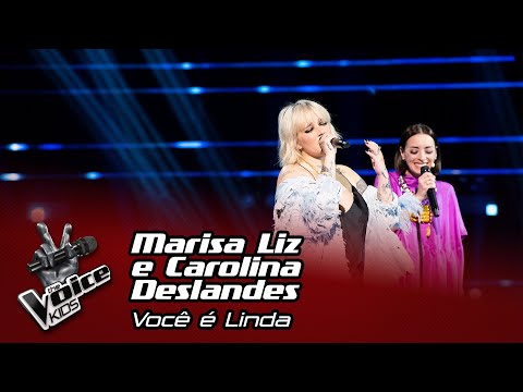 Marisa Liz e Carolina Deslandes - "Você é linda" | Final (1ª Parte) | The Voice Kids