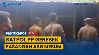 Satpol PP Gerebek 15 Pasangan ABG Mesum di Warung Berdinding Bambu, Pemilik Kafe Kena Teguran