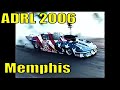 ADRL 2006 Memphis Drags Rare Video Pro Extreme and Pro Nitrous Part 5 of 12