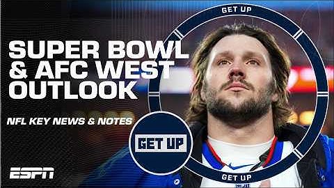 🚨 BELIEVE IT?! 🚨 Josh Allen leads Bills to a Super Bowl + AFC West OUTLOOK! | Get Up
