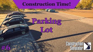 Construction Simulator - Let's Play: #6 - Parking Lot screenshot 4